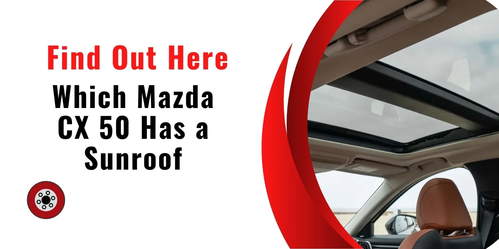 Which Mazda CX 50 Has a Sunroof