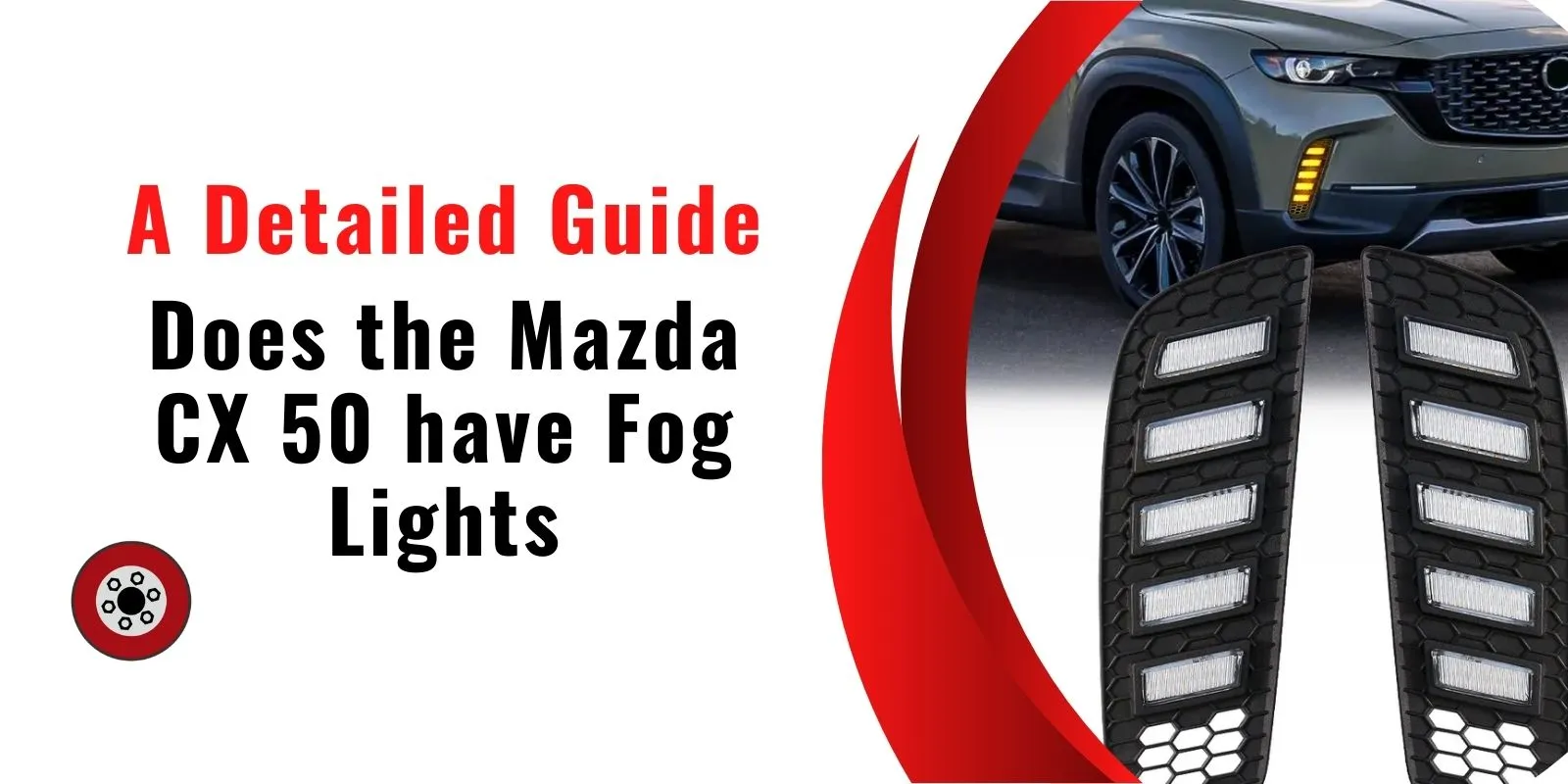 Does the Mazda CX 50 have Fog Lights