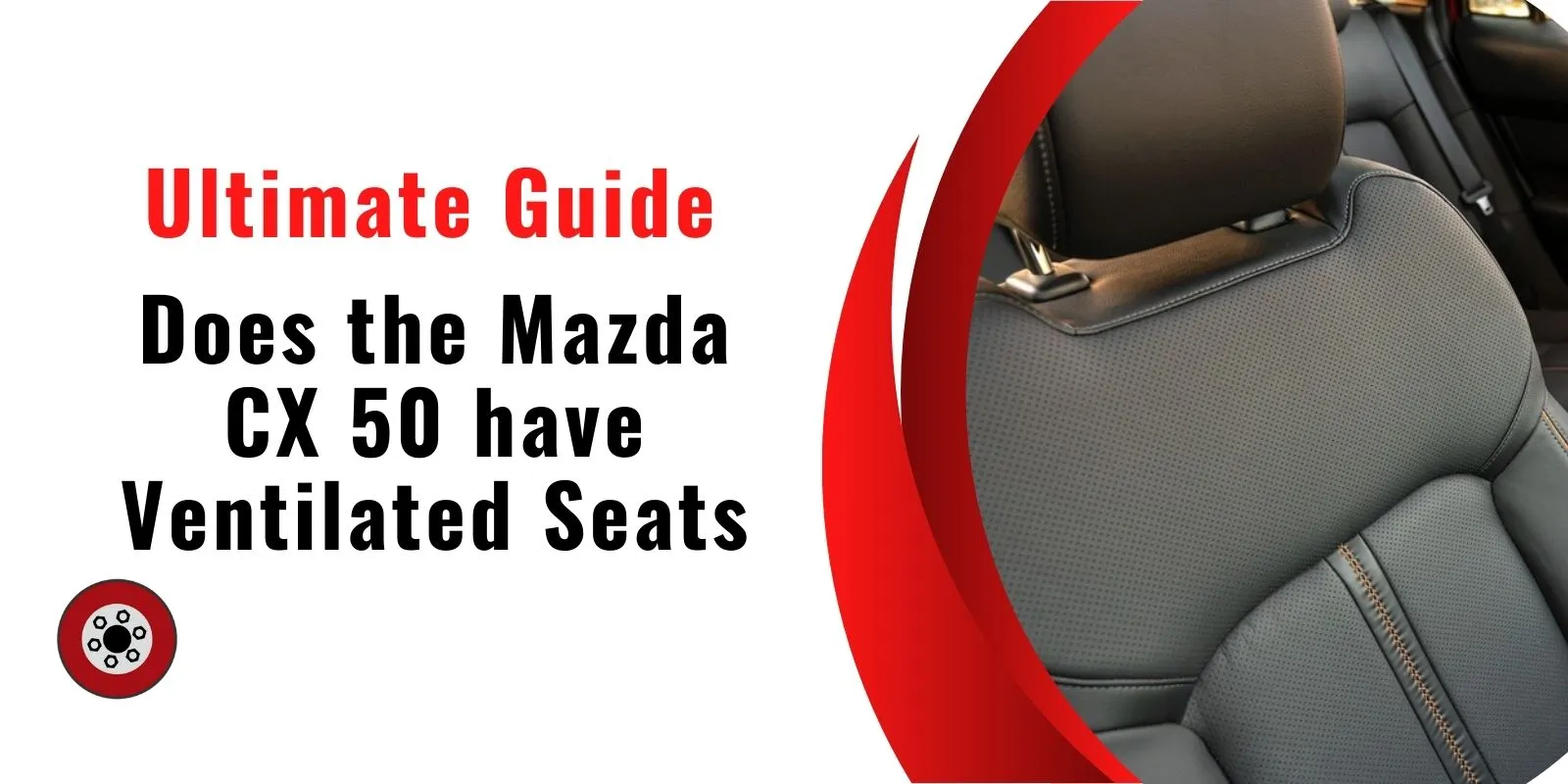 Does the Mazda CX 50 have Ventilated Seats