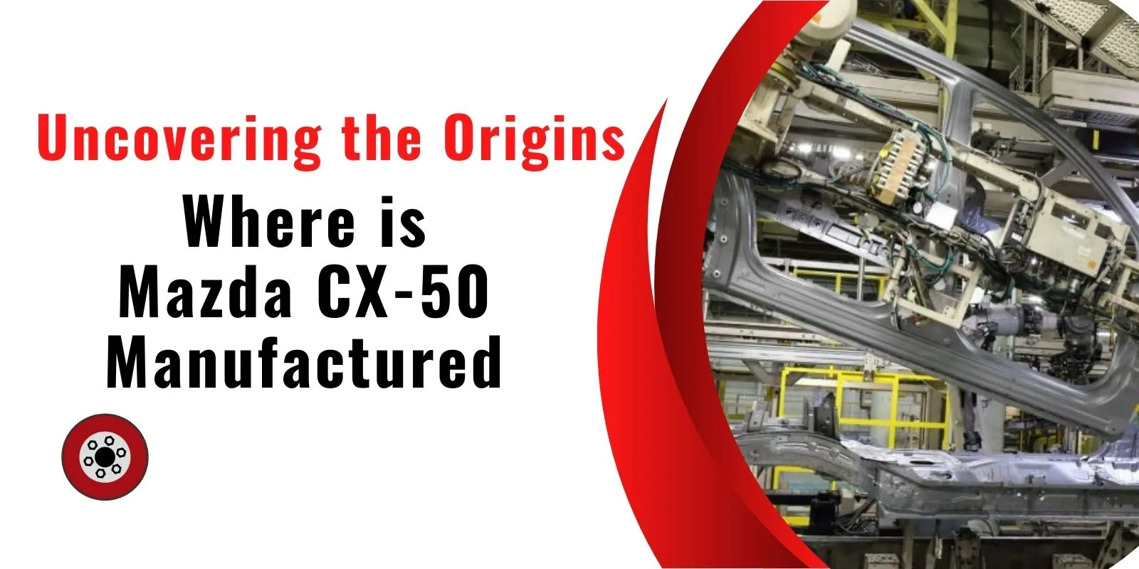 Where is Mazda CX 50 Made