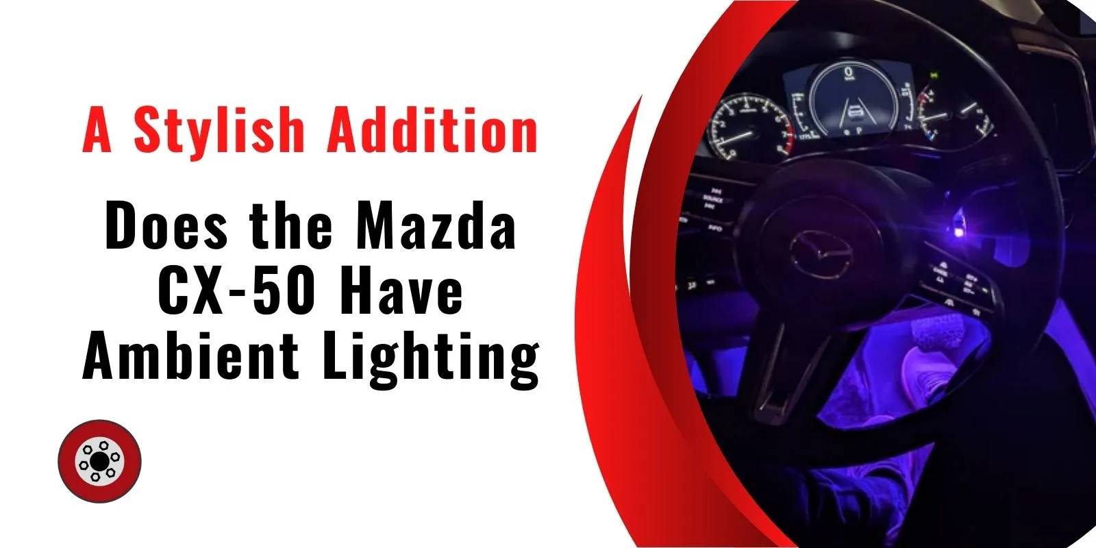 Does the Mazda CX-50 Have Ambient Lighting